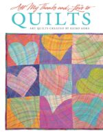 All My Thanks and Love to Quilts