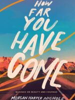 How Far You Have Come