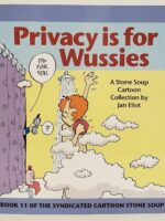 Privacy is for Wussies