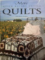 More Quick Rotary Cutter Quilts