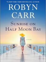 Sunrise On Half Moon Bay (A Novel)